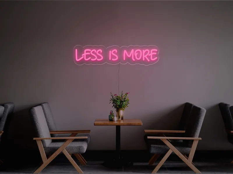 Less is more-Semn Luminos Led Neon