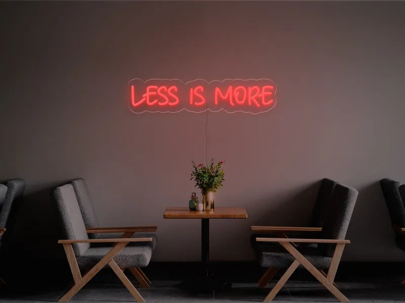 Less is more-Semn Luminos Led Neon