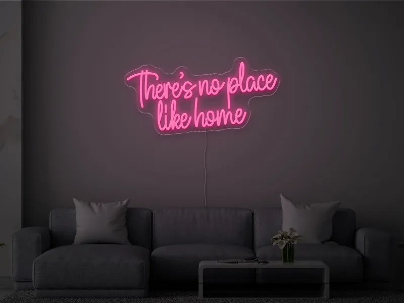 There-s no place like home- Semn Luminos Led Neon
