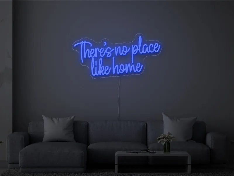 There-s no place like home- Semn Luminos Led Neon