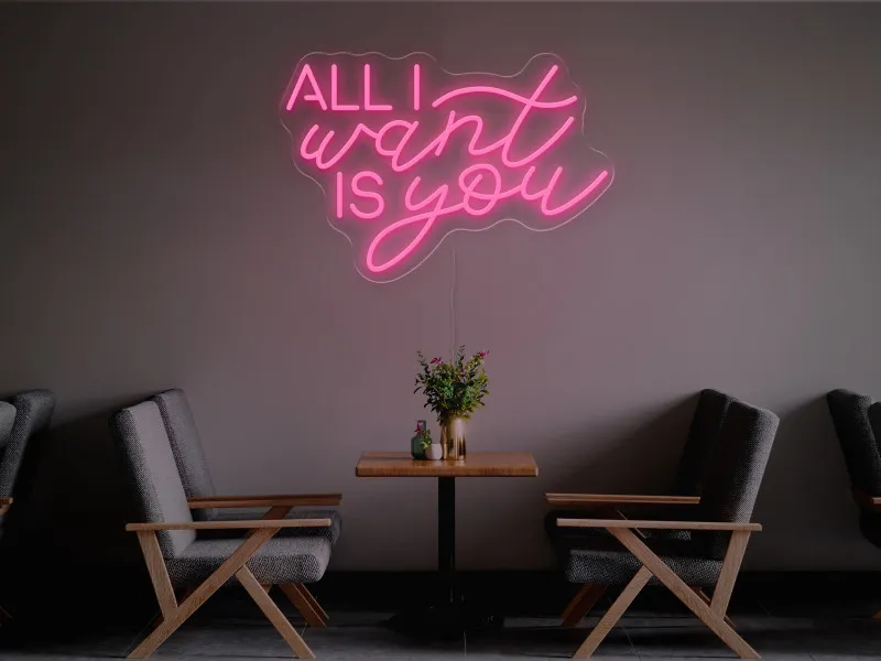 All i want is you-Semn Luminos Led Neon