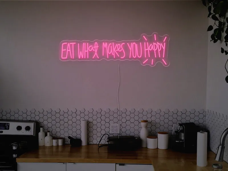 Eat what makes you happy-Semn Luminos Led Neon