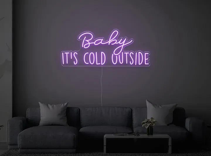 Baby it's cold outside - Signe lumineux au neon LED