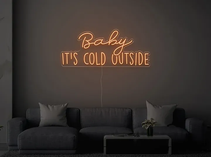 Baby it's cold outside - Semn Luminos LED Neon