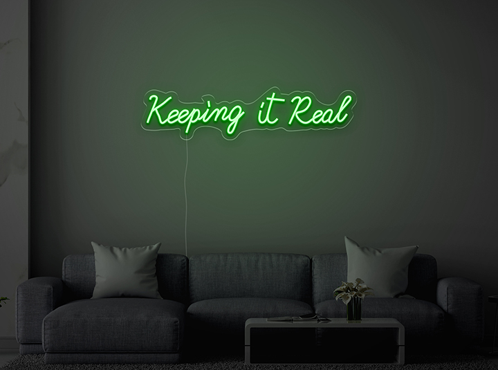 Keeping It Real - Semn Luminos LED Neon