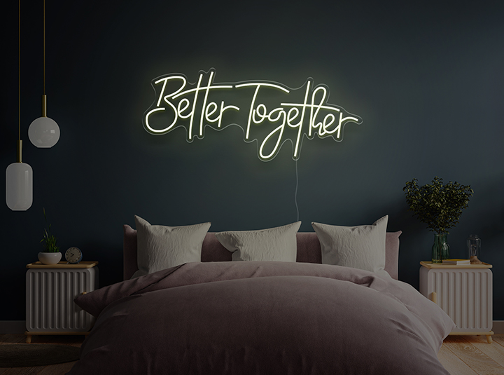 Better Together - Neon LED Schild