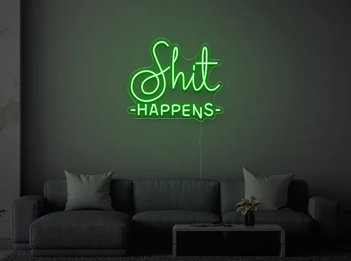 Shit Happens - Neon LED Schild