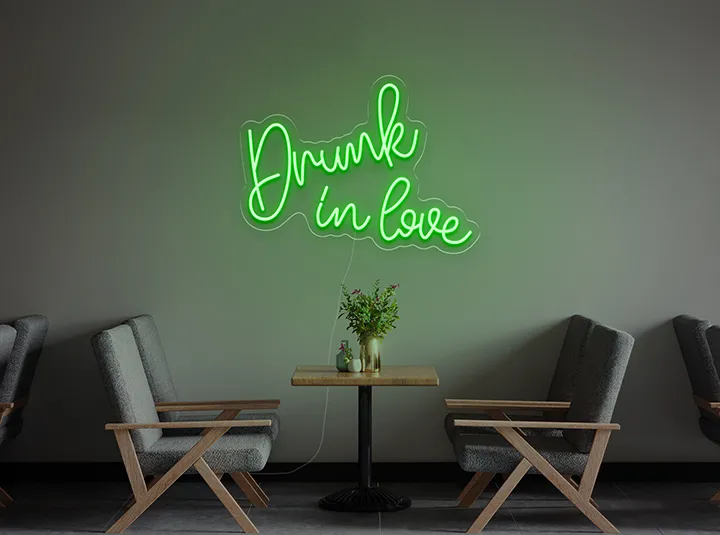 Drunk in Love  Neon LED Schild 