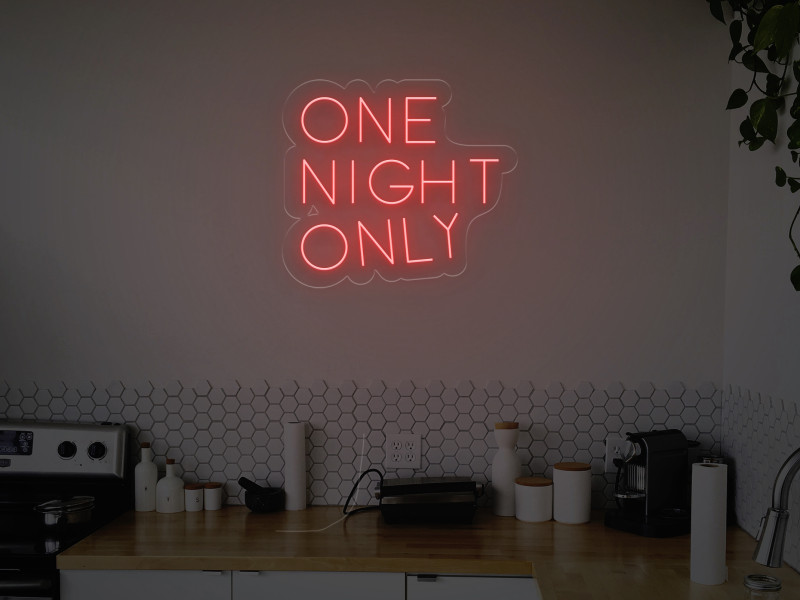 One Night Only - Insegne al neon a LED
