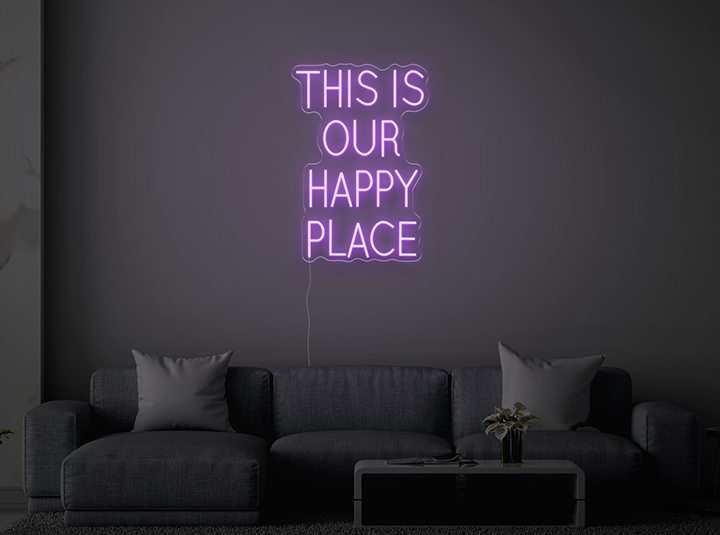 THIS IS OUR HAPPY PLACE - Signe lumineux au neon LED