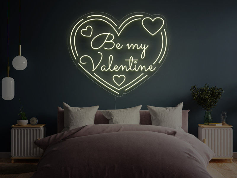 Be My Valentine`s - Neon LED Schild