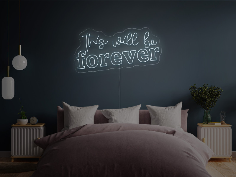 Das wird für immer sein-Neon LED Schild