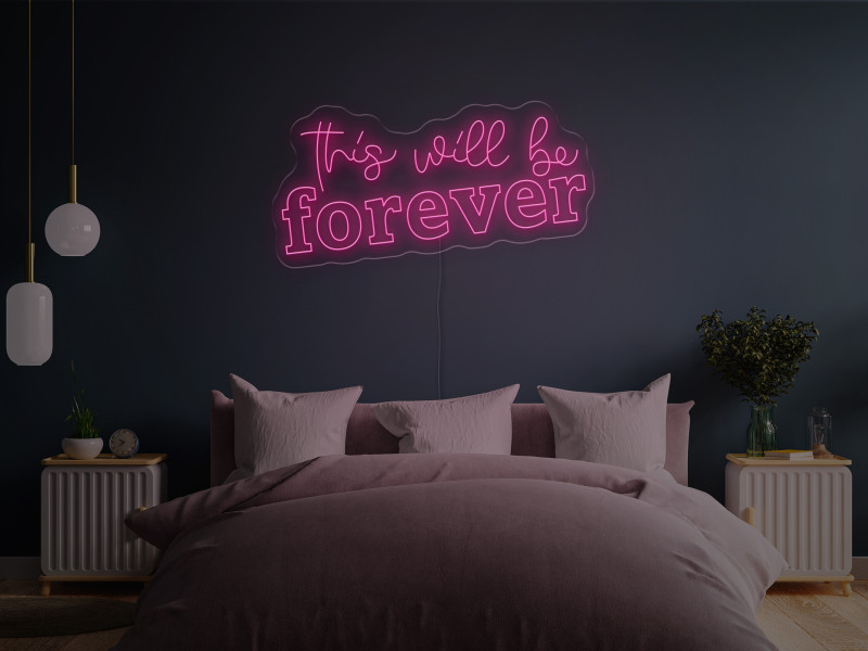 Das wird für immer sein-Neon LED Schild
