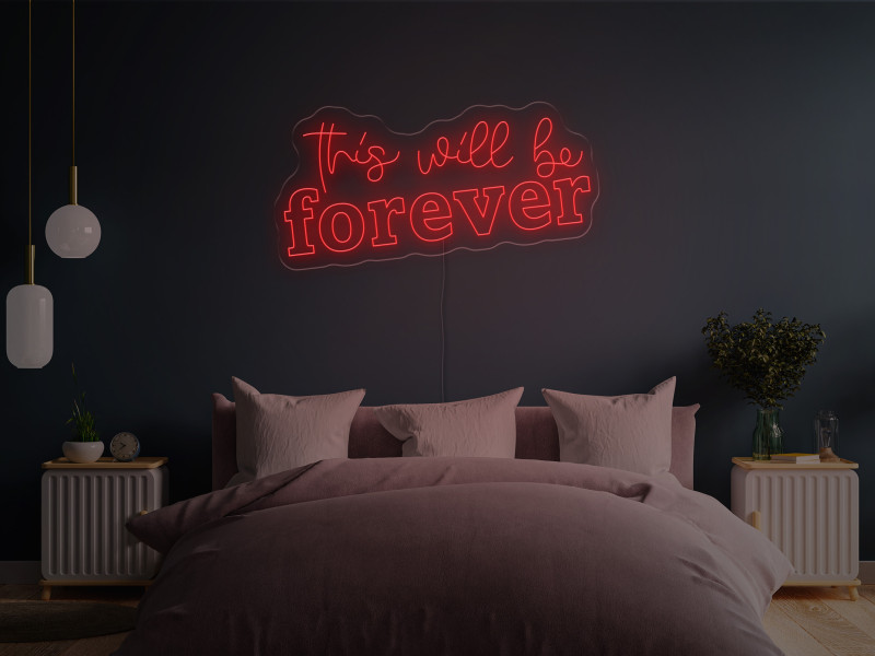 Das wird für immer sein-Neon LED Schild
