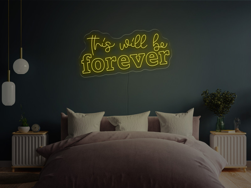 Das wird für immer sein-Neon LED Schild