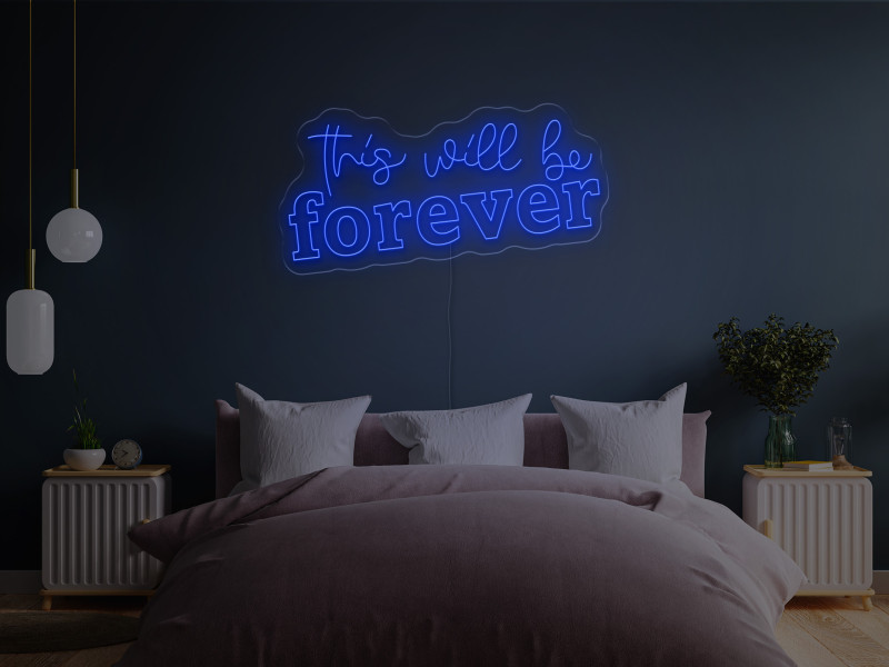 Das wird für immer sein-Neon LED Schild