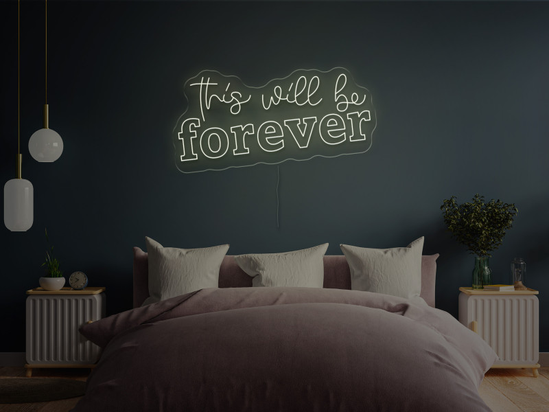 Das wird für immer sein-Neon LED Schild
