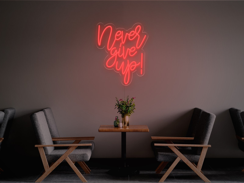Gib niemals auf-Neon LED Schild