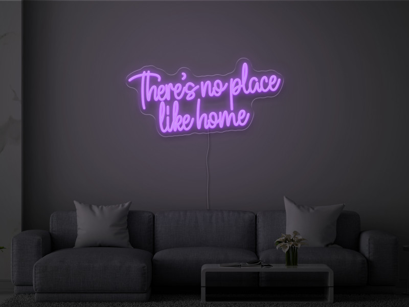 Nirgendwo ist es so schön wie zu Hause- Neon LED Schild