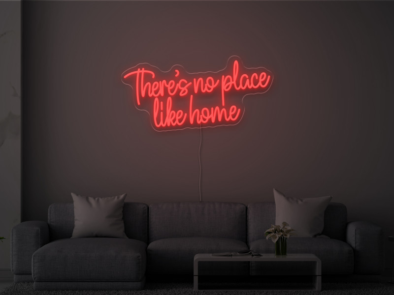 Nirgendwo ist es so schön wie zu Hause- Neon LED Schild