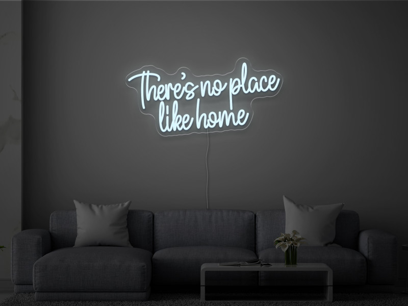 Nirgendwo ist es so schön wie zu Hause- Neon LED Schild
