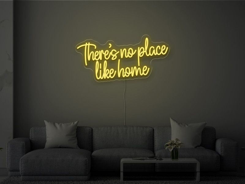 Nirgendwo ist es so schön wie zu Hause- Neon LED Schild