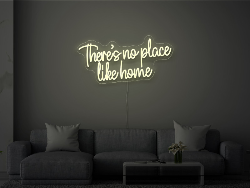 Nirgendwo ist es so schön wie zu Hause- Neon LED Schild