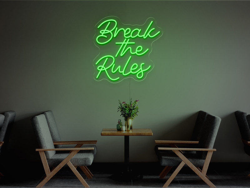 Break The Rule-Neon LED Schild