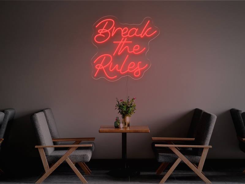 Break The Rule-Neon LED Schild