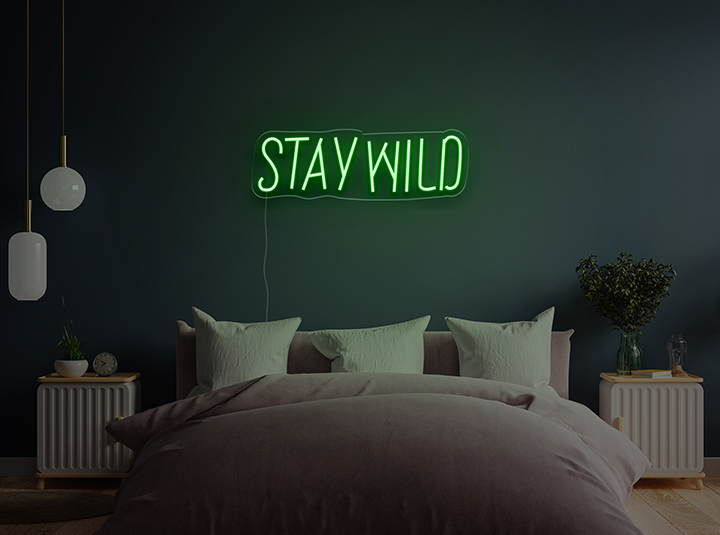 Stay Wild - LED Neon Sign