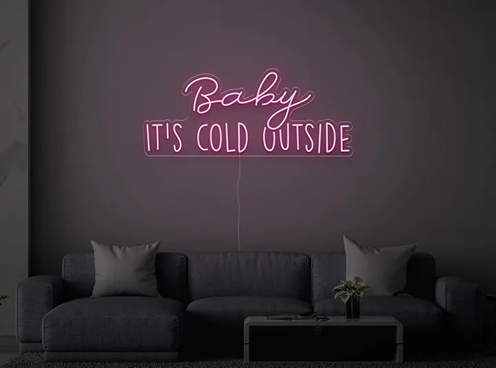 Baby it's cold outside - Signe lumineux au neon LED