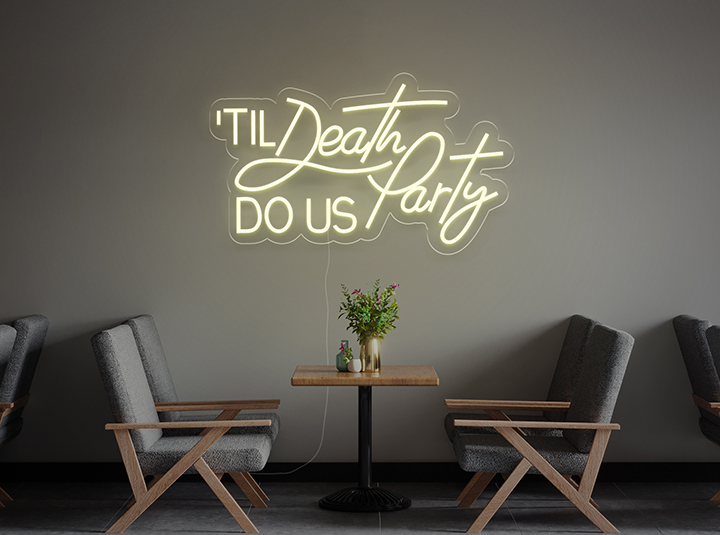 Till death do us party - Signe lumineux au neon LED