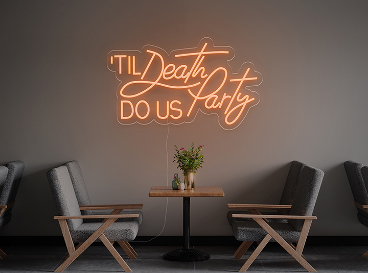 Till death do us party - Semn Luminos LED Neon